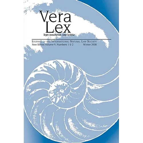 Vera Lex Vol 9: Journal of the International Natural Law Society