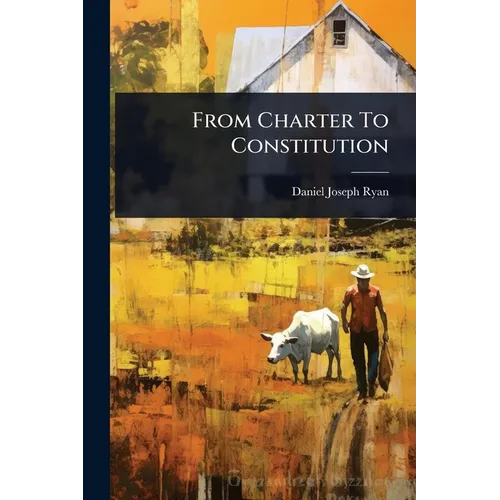 From Charter To Constitution
