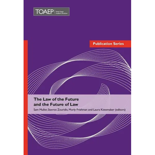 The Law of the Future and the Future of Law