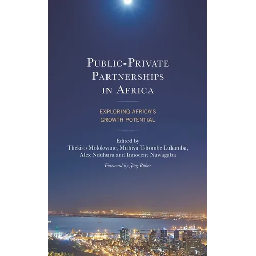 Public-Private Partnerships in Africa: Exploring Africa's Growth Potential