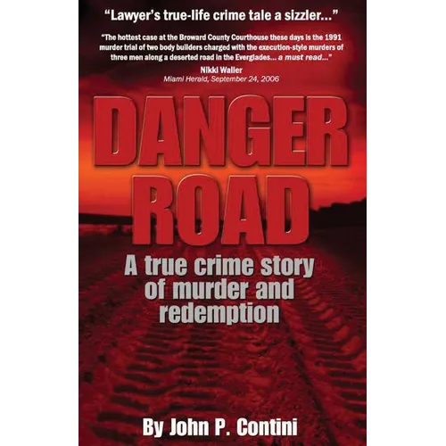 Danger Road: A true crime story of murder and redemption - Paperback