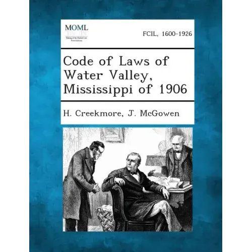 Code of Laws of Water Valley, Mississippi of 1906