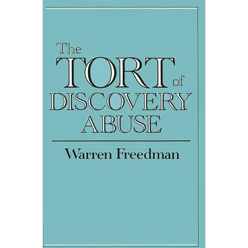 The Tort of Discovery Abuse