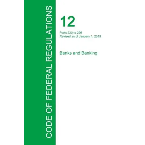 Code of Federal Regulations Title 12, Volume 3, January 1, 2015 - Paperback