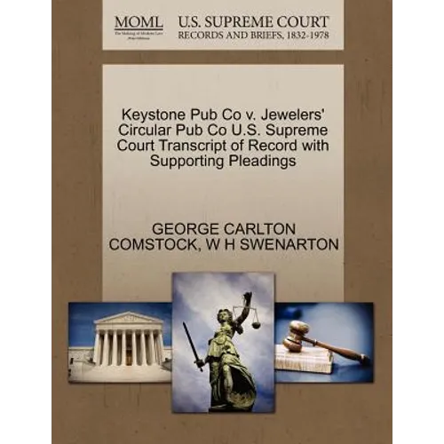 Keystone Pub Co V. Jewelers' Circular Pub Co U.S. Supreme Court Transcript of Record with Supporting Pleadings