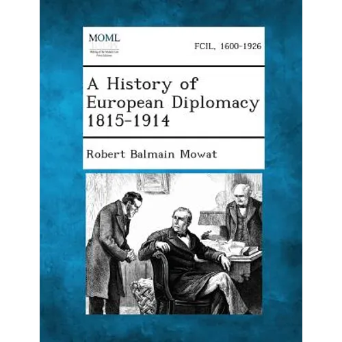 A History of European Diplomacy 1815-1914