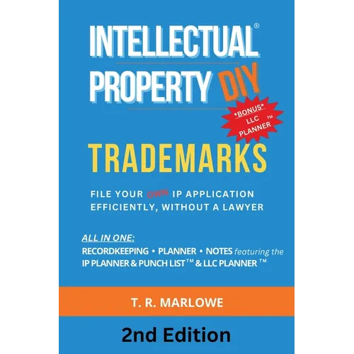 Intellectual Property DIY Trademarks: File Your Own IP Application Efficiently, Without A Lawyer