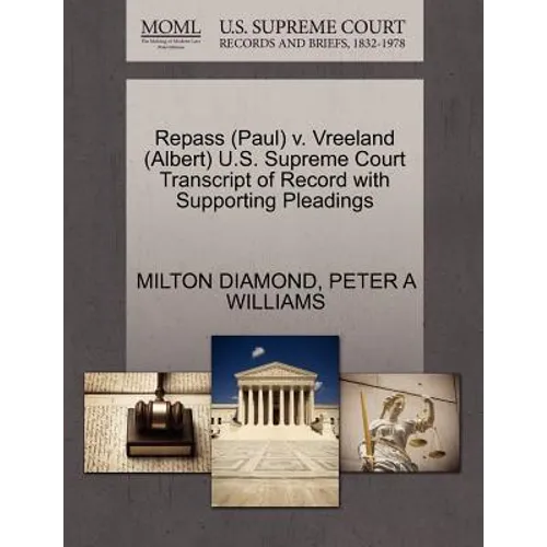 Repass (Paul) V. Vreeland (Albert) U.S. Supreme Court Transcript of Record with Supporting Pleadings