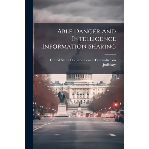 Able Danger And Intelligence Information Sharing