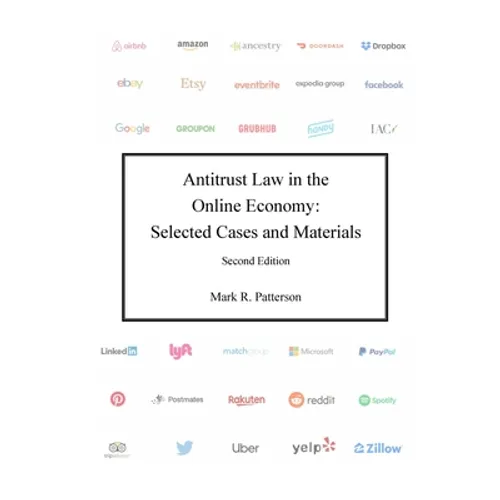 Antitrust Law in the Online Economy: Selected Cases and Materials