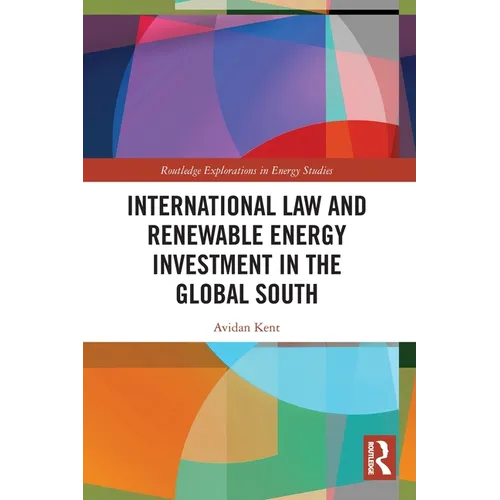 International Law and Renewable Energy Investment in the Global South