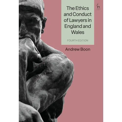 The Ethics and Conduct of Lawyers in England and Wales