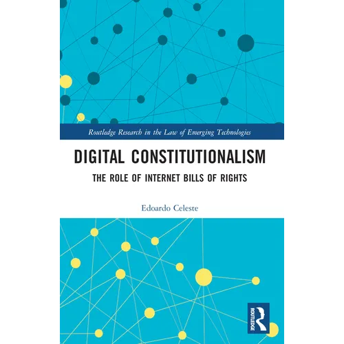 Digital Constitutionalism: The Role of Internet Bills of Rights - Paperback