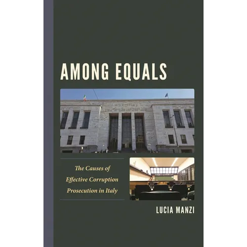 Among Equals: The Causes of Effective Corruption Prosecution in Italy