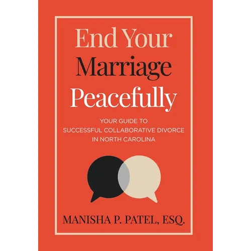 End Your Marriage Peacefully: Your Guide to Successful Collaborative Divorce in North Carolina