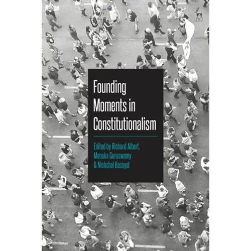 Founding Moments in Constitutionalism