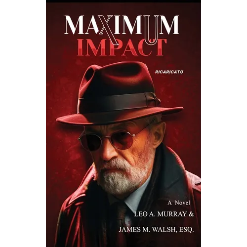 Maximum Impact - Hardcover