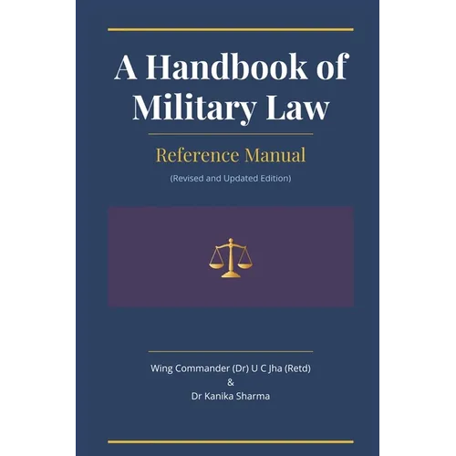 A Handbook of Military Law: Reference Manual (Revised and Updated Edition) 2026