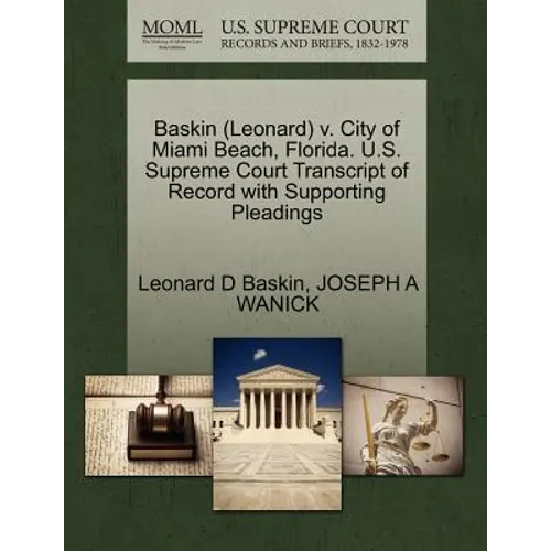 Baskin (Leonard) V. City of Miami Beach, Florida. U.S. Supreme Court Transcript of Record with Supporting Pleadings
