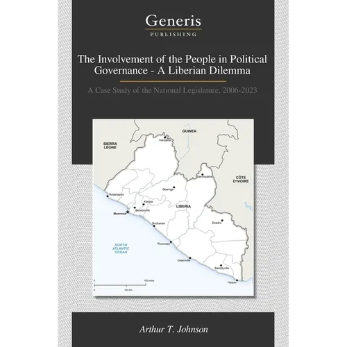 The Involvement of the People in Political Governance - A Liberian Dilemma