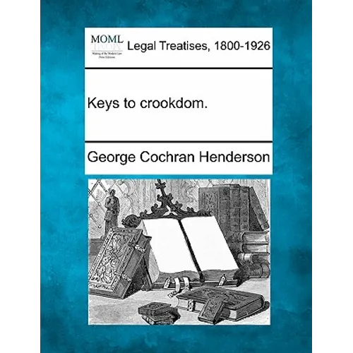 Keys to Crookdom.