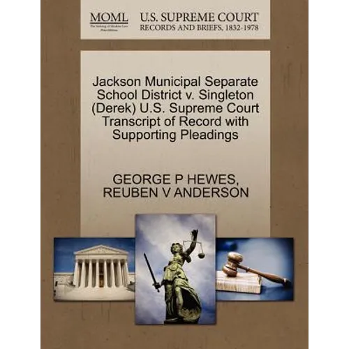 Jackson Municipal Separate School District V. Singleton (Derek) U.S. Supreme Court Transcript of Record with Supporting Pleadings