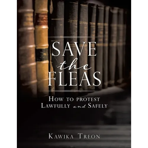 Save The Fleas: How to protest Lawfully and Safely