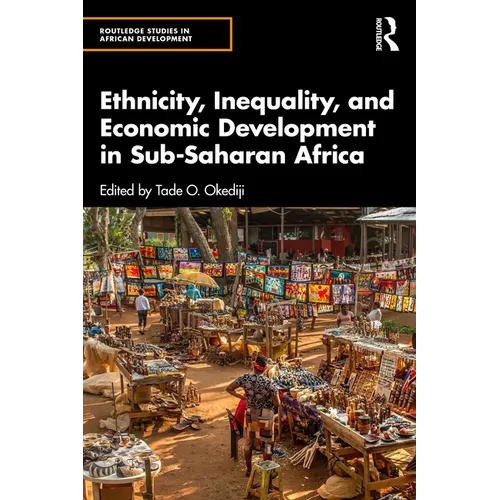 Ethnicity, Inequality, and Economic Development in Sub-Saharan Africa