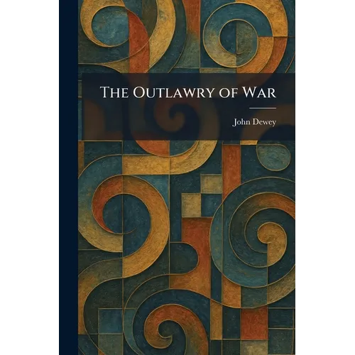 The Outlawry of War