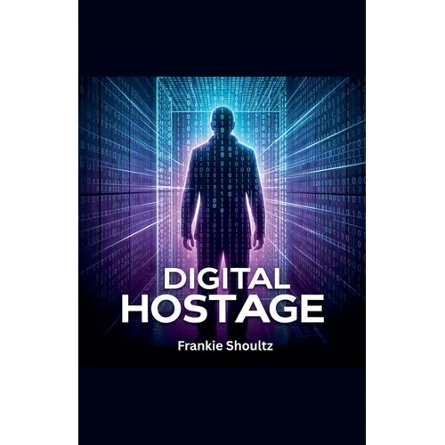 Digital Hostage