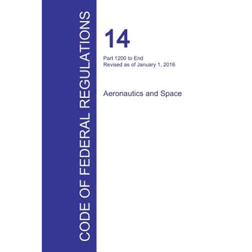 Code of Federal Regulations Title 14, Volume 5, January 1, 2016