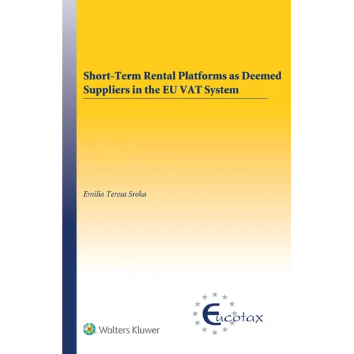 Short-Term Rental Platforms as Deemed Suppliers in the EU VAT System