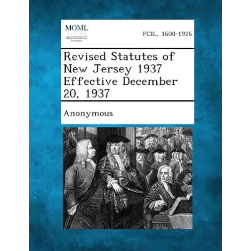 Revised Statutes of New Jersey 1937 Effective December 20, 1937