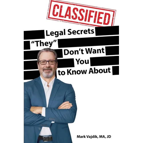 Legal Secrets "They" Don't Want You To Know About