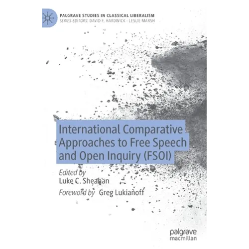 International Comparative Approaches to Free Speech and Open Inquiry (Fsoi)