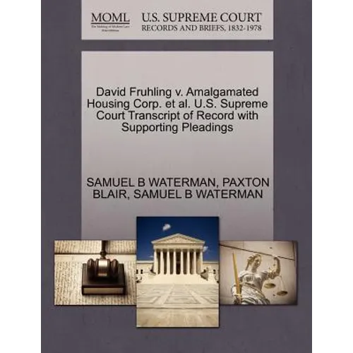 David Fruhling V. Amalgamated Housing Corp. et al. U.S. Supreme Court Transcript of Record with Supporting Pleadings