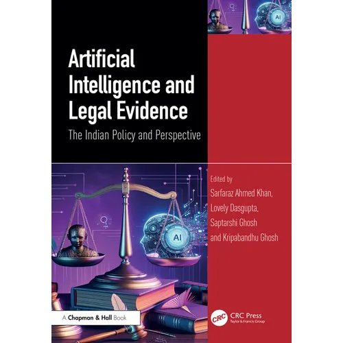 Artificial Intelligence and Legal Evidence: The Indian Policy and Perspective