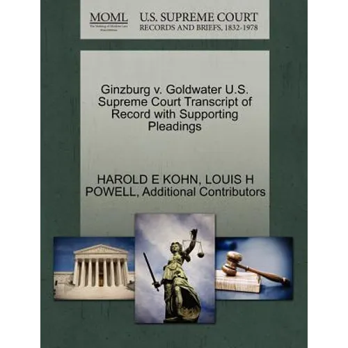 Ginzburg V. Goldwater U.S. Supreme Court Transcript of Record with Supporting Pleadings