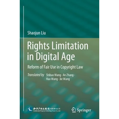Rights Limitation in Digital Age: Reform of Fair Use in Copyright Law