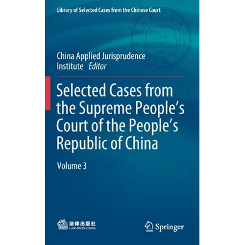 Selected Cases from the Supreme People's Court of the People's Republic of China: Volume 3