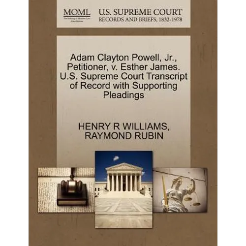 Adam Clayton Powell, Jr., Petitioner, V. Esther James. U.S. Supreme Court Transcript of Record with Supporting Pleadings
