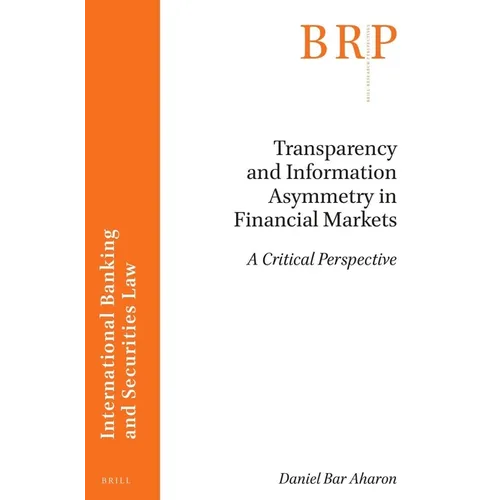 Transparency and Information Asymmetry in Financial Markets: A Critical Perspective