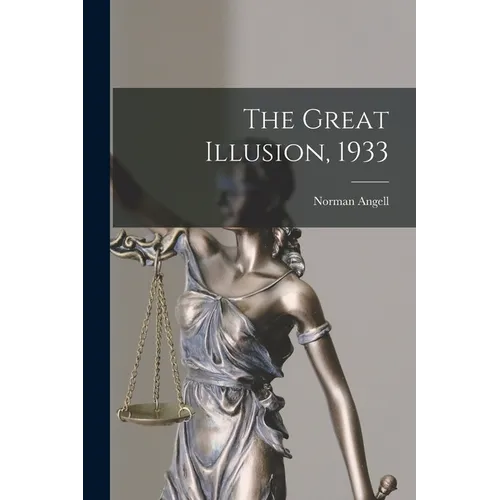 The Great Illusion, 1933 - Paperback