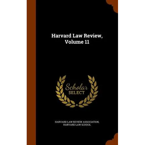 Harvard Law Review, Volume 11
