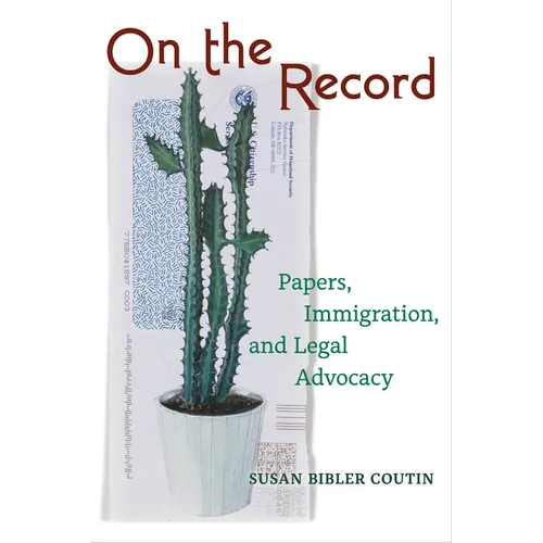 On the Record: Papers, Immigration, and Legal Advocacy