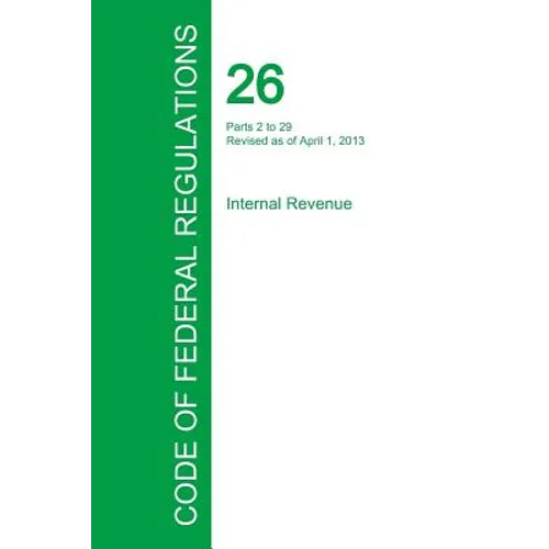 Code of Federal Regulations Title 26, Volume 16, April 1, 2015