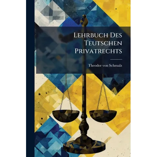 Lehrbuch Des Teutschen Privatrechts