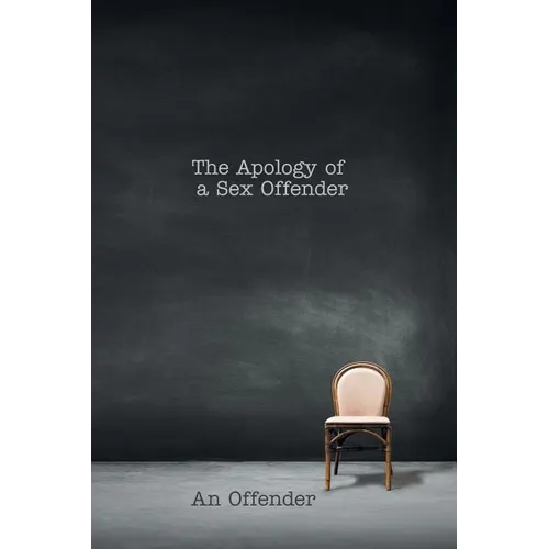 The Apology of a Sex Offender
