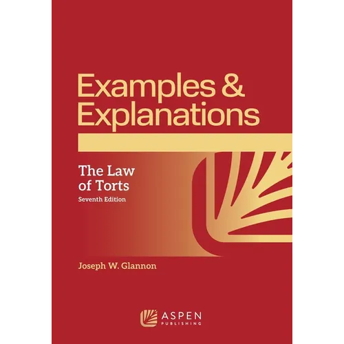 Examples & Explanations for Torts