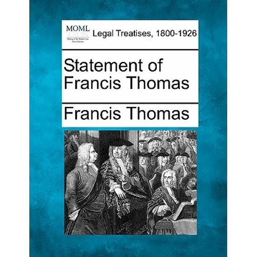 Statement of Francis Thomas